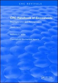 cover of the book Handbook of Eicosanoids (1987): Volume I, Part A