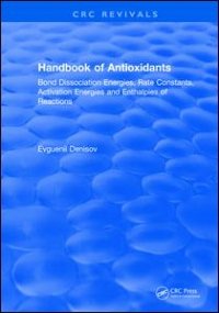 cover of the book Handbook of Antioxidants: Bond Dissociation Energies, Rate Constants, Activation Energies, and Enthalpies of Reactions