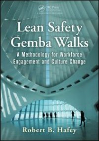 cover of the book Lean Safety Gemba Walks: A Methodology for Workforce Engagement and Culture Change