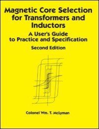 cover of the book Magnetic Core Selection for Transformers and Inductors: A User's Guide to Practice and Specifications, Second Edition