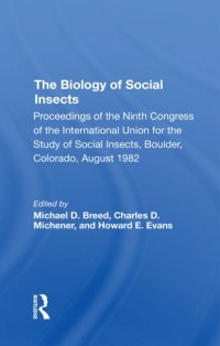 cover of the book The Biology Of Social Insects: Proceedings Of The Ninth Congress Of The International Union For The Study Of Social Insects