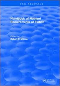 cover of the book Handbook of Nutrient Requirements of Finfish (1991)