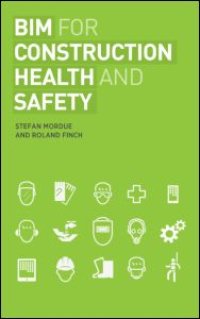 cover of the book BIM for Construction Health and Safety