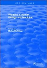 cover of the book Vitamins In Human Biology and Medicine (1981)