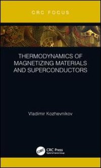 cover of the book Thermodynamics of Magnetizing Materials and Superconductors