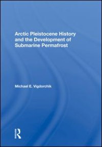 cover of the book Arctic Pleistocene History And The Development Of Submarine Permafrost