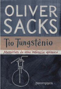 cover of the book Tio Tungstênio – Memórias de uma infância química