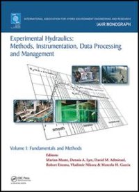 cover of the book Experimental Hydraulics: Methods, Instrumentation, Data Processing and Management: Volume I: Fundamentals and Methods