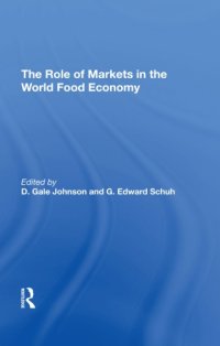 cover of the book The Role Of Markets In The World Food Economy