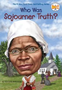 cover of the book Who Was Sojourner Truth?