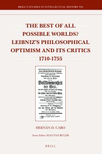 cover of the book The Best of All Possible Worlds?: Leibniz’s Philosophical Optimism and Its Critics 1710-1755