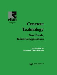 cover of the book Concrete Technology: New Trends, Industrial Applications: Proceedings of the International RILEM workshop