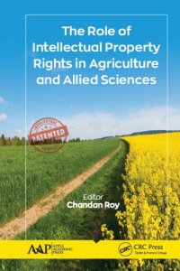 cover of the book The Role of Intellectual Property Rights in Agriculture and Allied Sciences