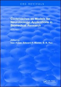 cover of the book Cockroaches as Models for Neurobiology: Applications in Biomedical Research: Volume I