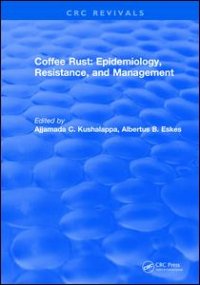 cover of the book Coffee Rust: Epidemiology, Resistance and Management