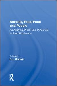 cover of the book Animals, Feed, Food And People: An Analysis Of The Role Of Animals In Food Production