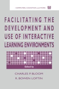 cover of the book Facilitating the Development and Use of Interactive Learning Environments