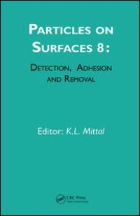 cover of the book Particles on Surfaces: Detection, Adhesion and Removal, Volume 8