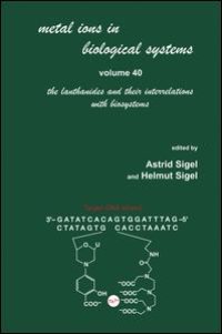 cover of the book Metal Ions in Biological Systems: Volume 40: The Lanthanides and Their Interrelations with Biosystems