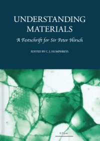 cover of the book Understanding Materials: A Festschrift for Sir Peter Hirsch