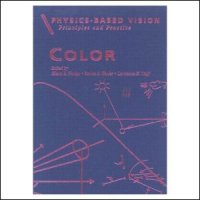 cover of the book Physics-Based Vision: Principles and Practice: Color, Volume 2