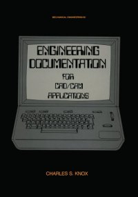 cover of the book Engineering documentation for CAD/CAM applications