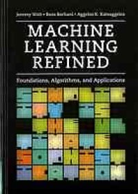 cover of the book Machine learning refined foundations, algorithms, and applications