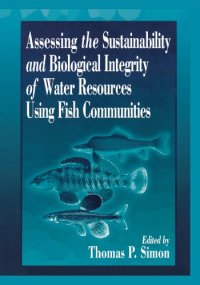 cover of the book Assessing the sustainability and biological integrity of water resources using fish communities