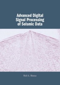 cover of the book Advanced digital signal processing of seismic data