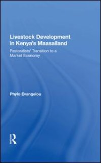 cover of the book Livestock Development In Kenya's Maasailand: Pastoralists' Transition To A Market Economy