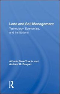 cover of the book Land And Soil Management: Technology, Economics, And Institutions