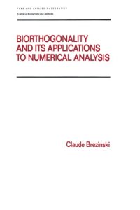 cover of the book Biorthogonality and its applications to numerical analysis