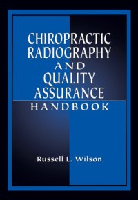 cover of the book Chiropractic radiography and quality assurance handbook