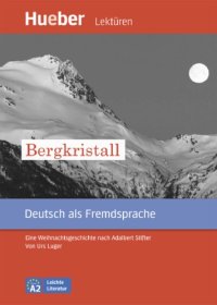 cover of the book Bergkristall Eine Weihnachtsgeschichte nach Adalbert Stifter.Deutsch als Fremdsprache/ EPUB-Download