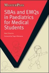 cover of the book SBAs and EMQs in Paediatrics for Medical Students