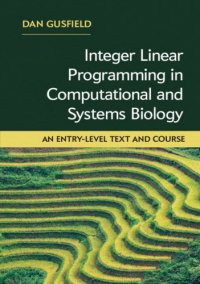 cover of the book Integer linear programming in computational and systems biology: an entry-level text and course