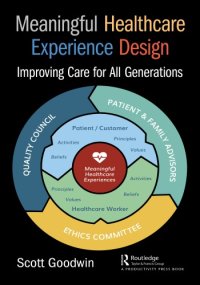 cover of the book Meaningful Healthcare Experience Design Improving Care for All Generations