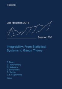 cover of the book Integrability: from statistical systems to Gauge theory: lecture notes of the Les Houches Summer School: volume 106, 6 June-1 July 2016