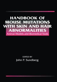 cover of the book Handbook of mouse mutations with skin and hair abnormalities animal models and biomedical tools