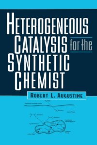 cover of the book Heterogeneous catalysis for the synthetic chemist