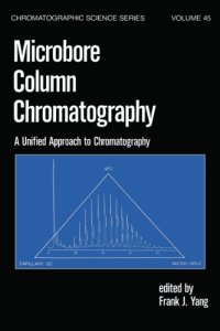 cover of the book Microbore Column Chromatography: A Unified Approach to Chromatography