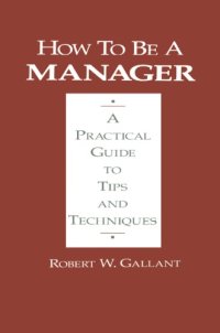 cover of the book How to be a manager a practical guide to tips and techniques