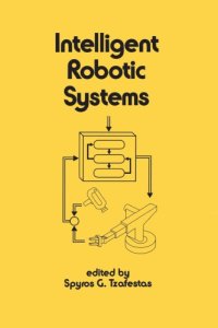 cover of the book Intelligent Robotic Systems