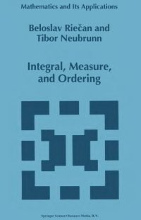 cover of the book Integral, measure, and ordering