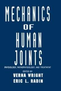 cover of the book Mechanics of Human Joints: Physiology: Pathophysiology, and Treatment