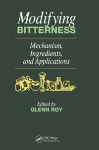 cover of the book Modifying bitterness mechanism, ingredients, and applications