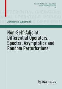 cover of the book Non-self-adjoint differential operators, spectral asymptotics and random perturbations