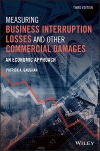 cover of the book Measuring business interruption losses and other commercial damages: an economic approach