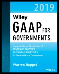 cover of the book Wiley GAAP for governments 2019: interpretation and application of generally accepted accounting principles for state and local governments