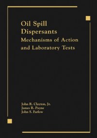 cover of the book Oil spill dispersants mechanisms of action and laboratory tests